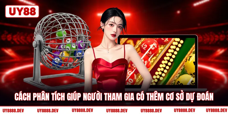 Cách phân tích giúp người tham gia có thêm cơ sở dự đoán
